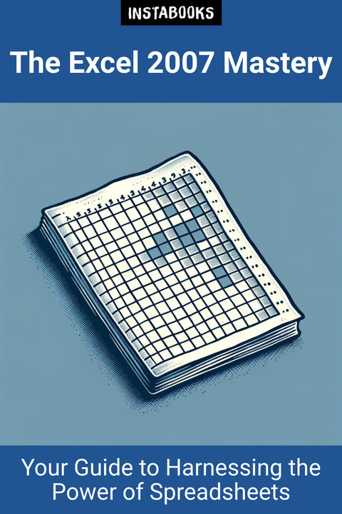 The Excel 2007 Mastery