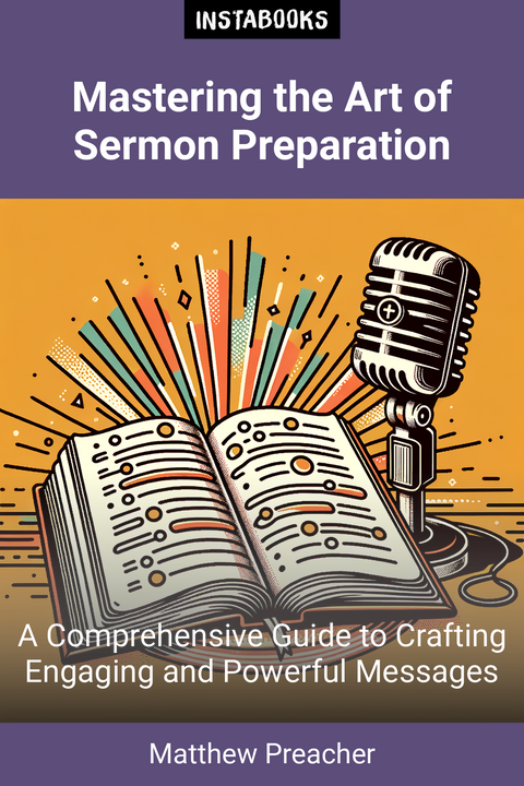 Mastering the Art of Sermon Preparation