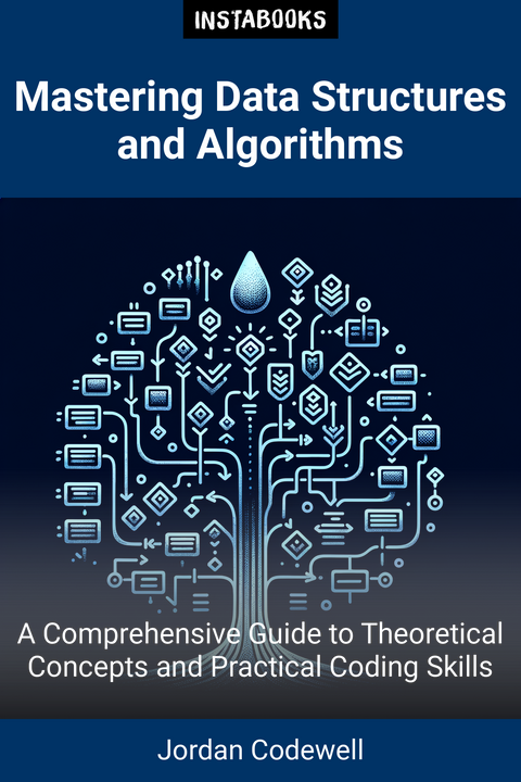 Mastering Data Structures and Algorithms