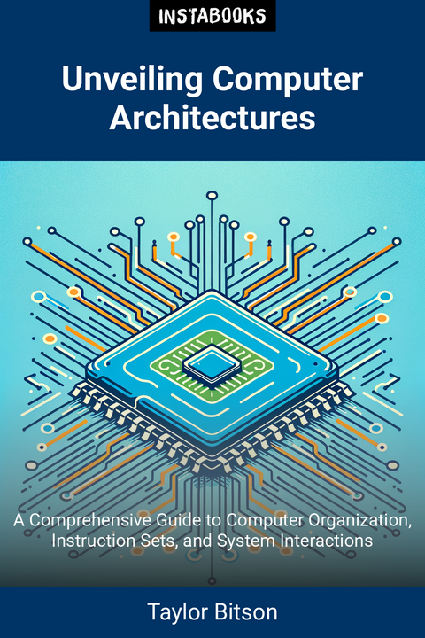 Unveiling Computer Architectures