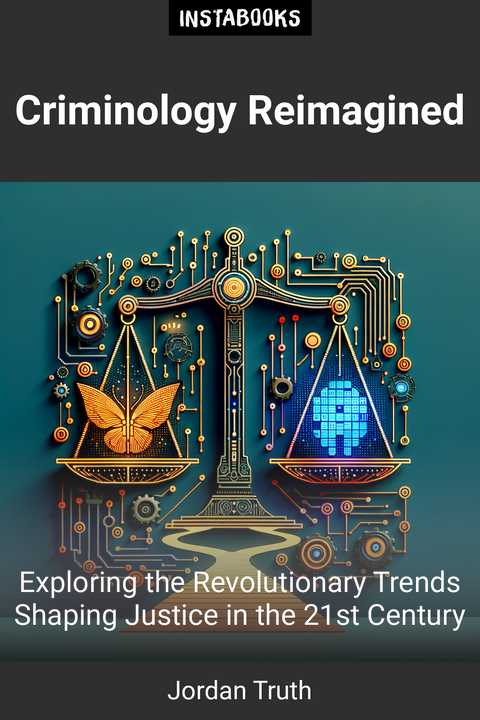 Criminology Reimagined