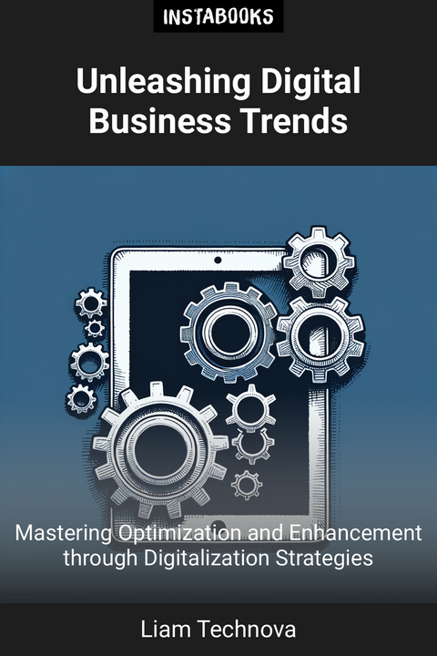 Unleashing Digital Business Trends