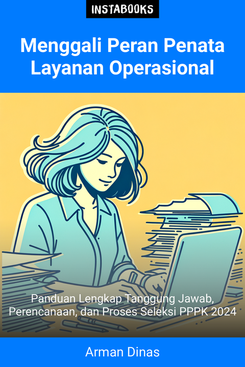 Menggali Peran Penata Layanan Operasional