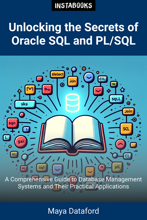 Unlocking the Secrets of Oracle SQL and PL/SQL