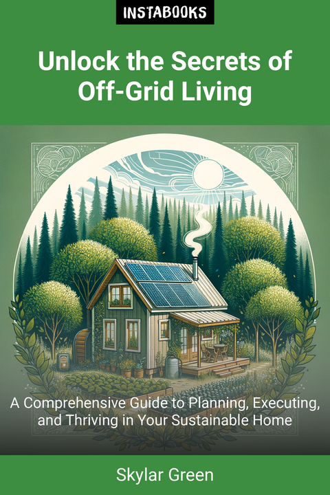 Unlock the Secrets of Off-Grid Living