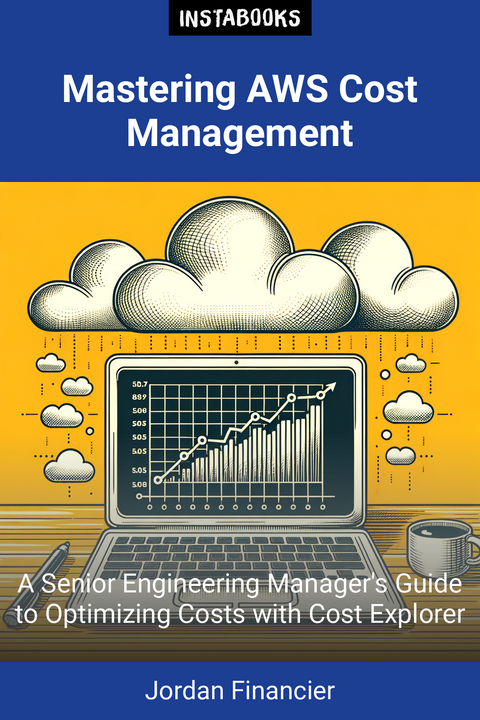 Mastering AWS Cost Management