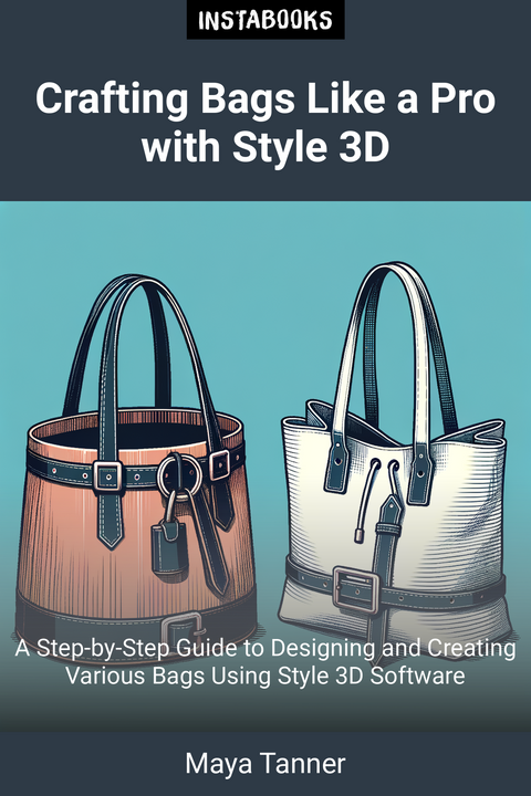 Crafting Bags Like a Pro with Style 3D