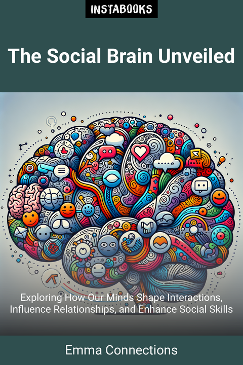 The Social Brain Unveiled