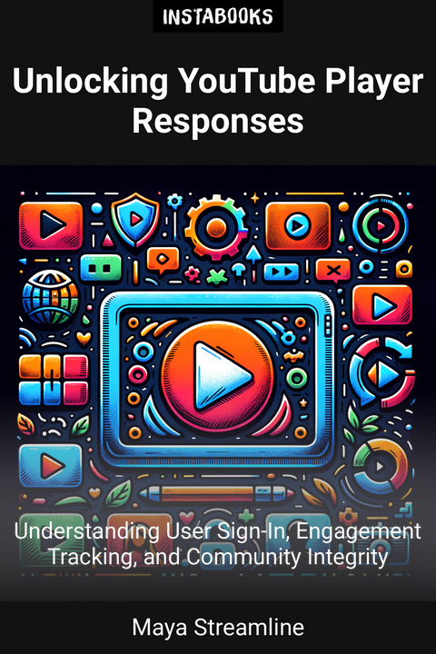 Unlocking YouTube Player Responses