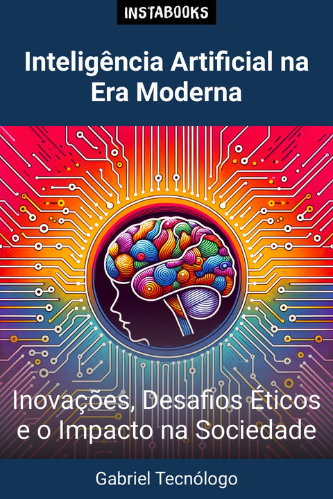 Inteligência Artificial na Era Moderna