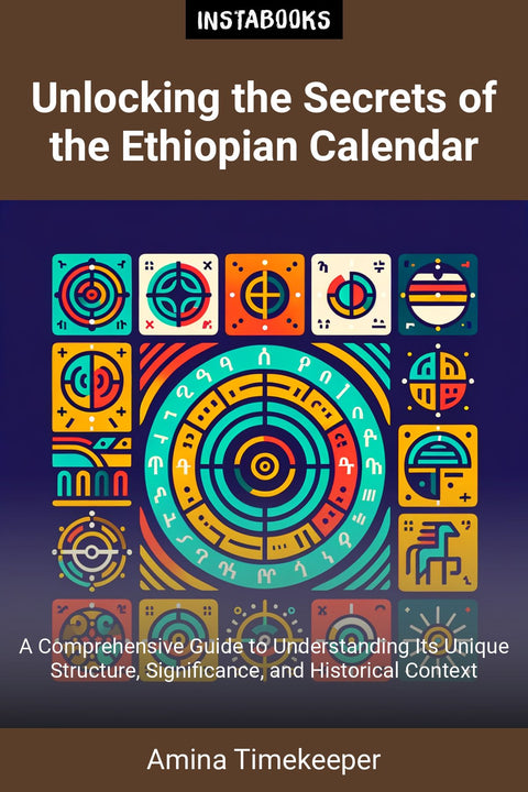 Unlocking the Secrets of the Ethiopian Calendar