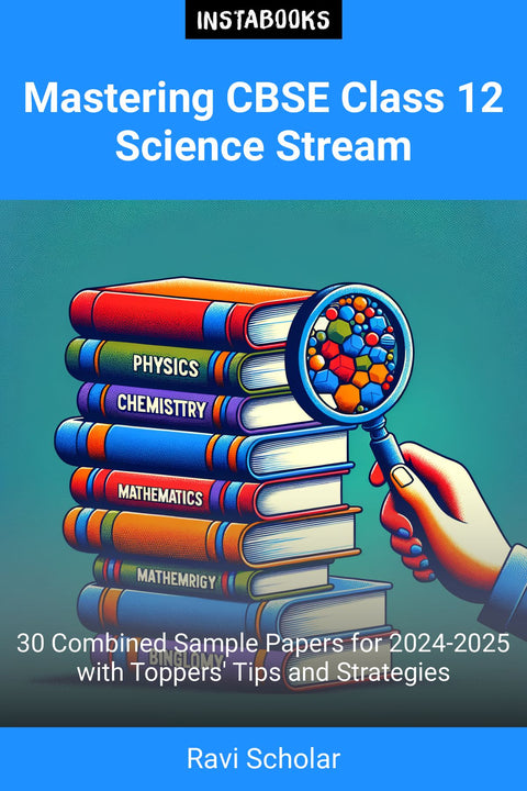 Mastering CBSE Class 12 Science Stream