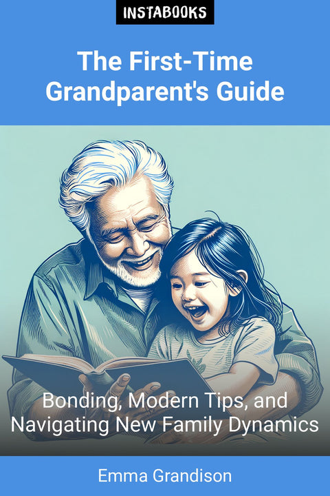 The First-Time Grandparent's Guide