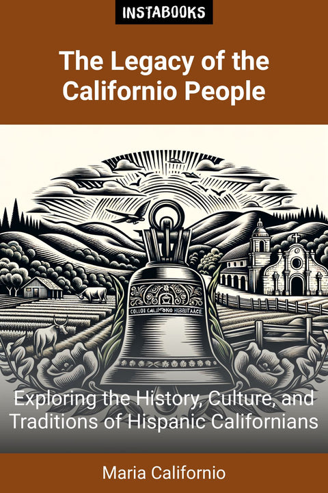 The Legacy of the Californio People