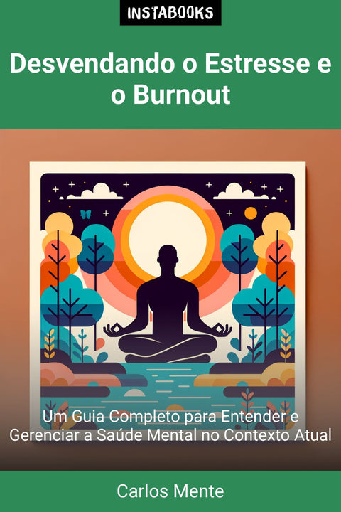 Desvendando o Estresse e o Burnout