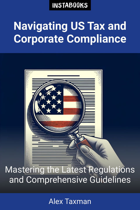 Navigating US Tax and Corporate Compliance