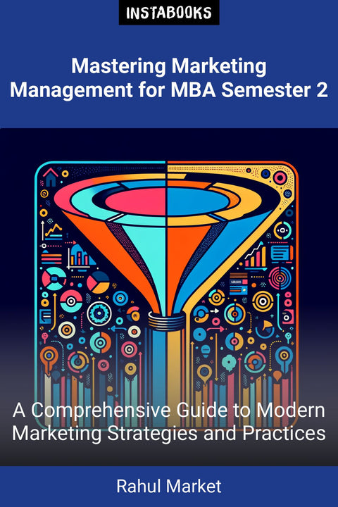 Mastering Marketing Management for MBA Semester 2