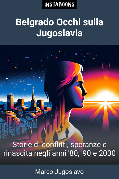 Belgrado Occhi sulla Jugoslavia