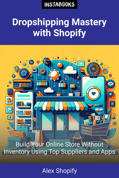 Dropshipping Mastery with Shopify