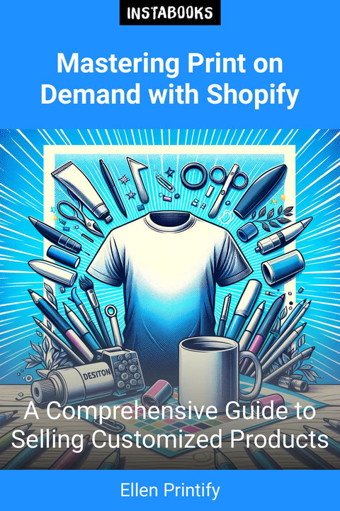 Mastering Print on Demand with Shopify