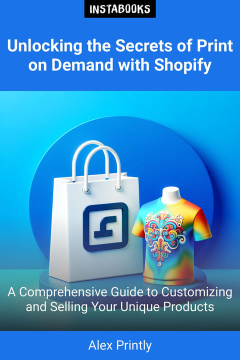 Unlocking the Secrets of Print on Demand with Shopify