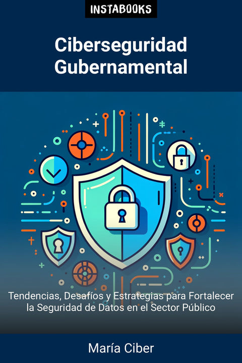 Ciberseguridad Gubernamental