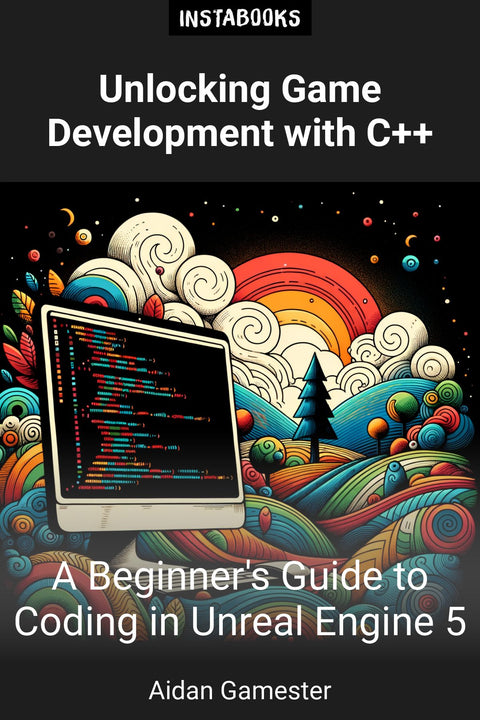 Unlocking Game Development with C++