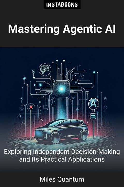Mastering Agentic AI