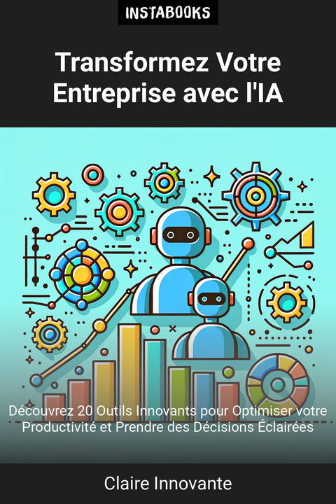 Transformez Votre Entreprise avec l'IA