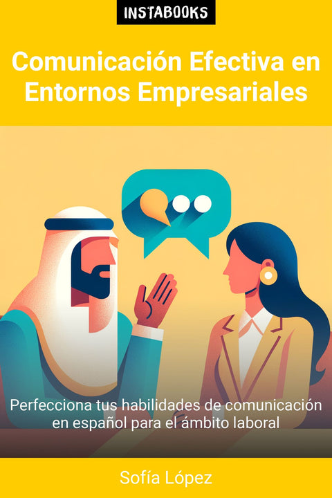 Comunicación Efectiva en Entornos Empresariales