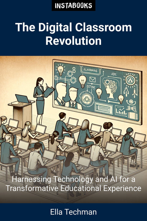 The Digital Classroom Revolution