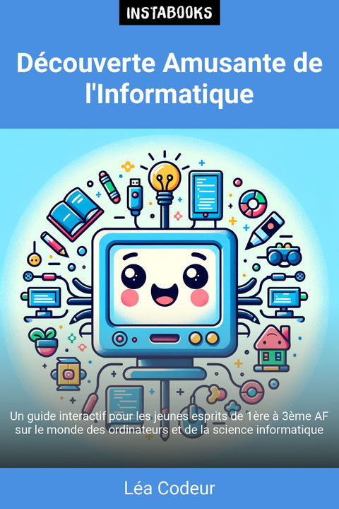 Découverte Amusante de l'Informatique