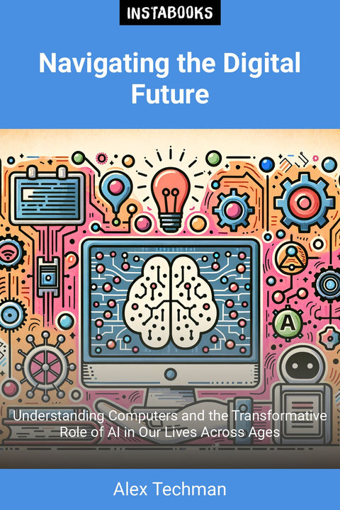 Navigating the Digital Future