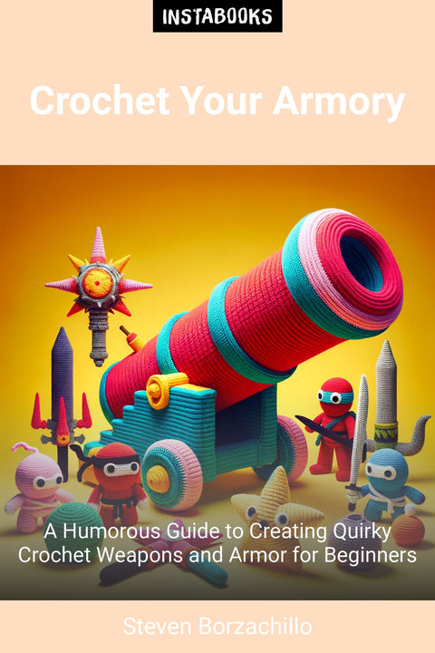 Crochet Your Armory