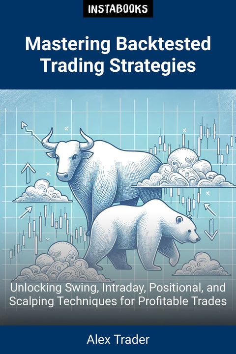 Mastering Backtested Trading Strategies