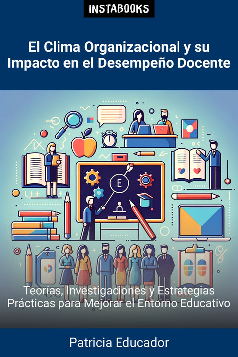 El Clima Organizacional y su Impacto en el Desempeño Docente