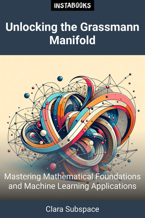 Unlocking the Grassmann Manifold