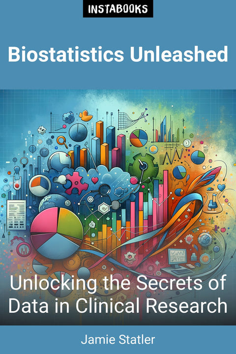 Biostatistics Unleashed