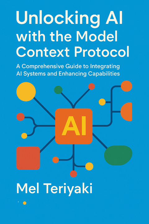 Unlocking AI with the Model Context Protocol