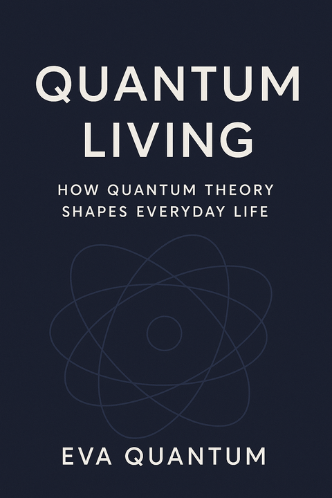 Quantum Living