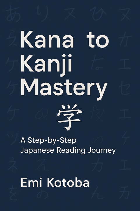 Kana to Kanji Mastery