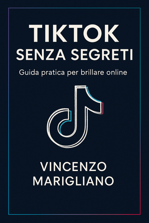 TikTok Senza Segreti