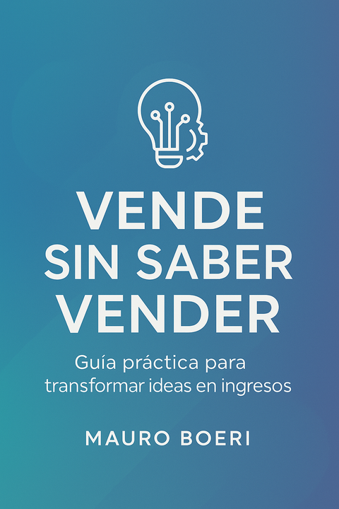 Vende Sin Saber Vender