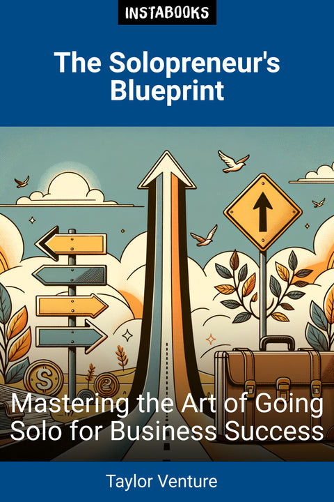 The Solopreneur's Blueprint