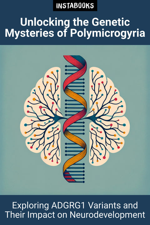 Unlocking the Genetic Mysteries of Polymicrogyria