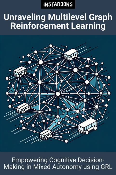 Unraveling Multilevel Graph Reinforcement Learning