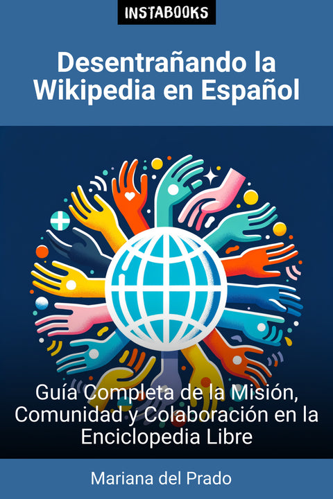 Desentrañando la Wikipedia en Español