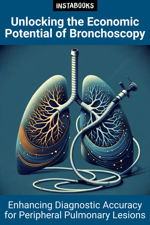 Unlocking the Economic Potential of Bronchoscopy