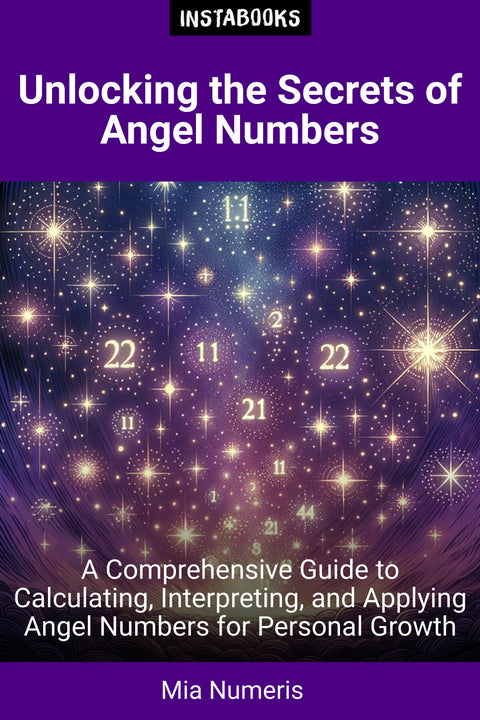 Unlocking the Secrets of Angel Numbers