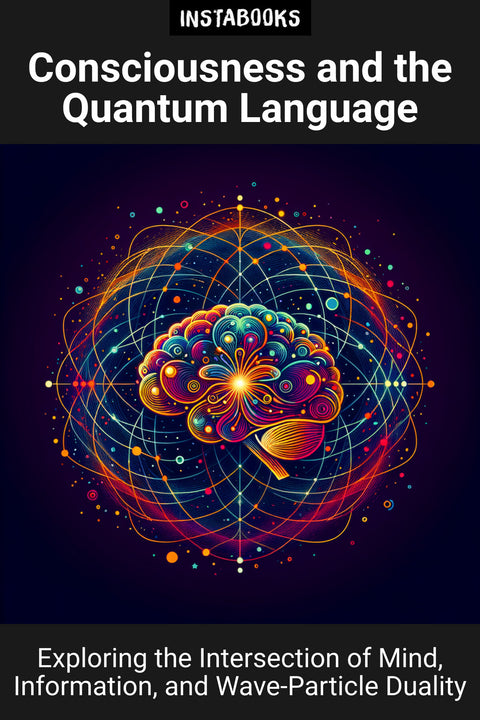 Consciousness and the Quantum Language